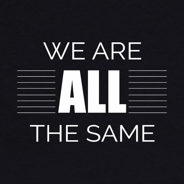 We Are All The Same by Korry